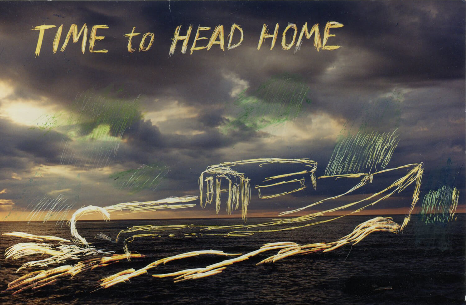 The words "Time to Head Home" are scratched onto a photo of a lake wth heavy cloud cover above. A drawing of a boat is beneath the words. 6x4 inches